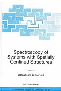 Spectroscopy of Systems with Spatially Confined Structures (Hardcover, 2002)
