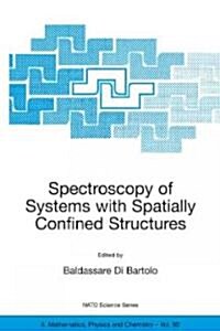 Spectroscopy of Systems with Spatially Confined Structures (Paperback, 2002)