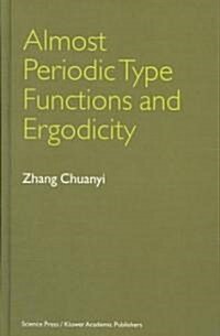 Almost Periodic Type Functions and Ergodicity (Hardcover)