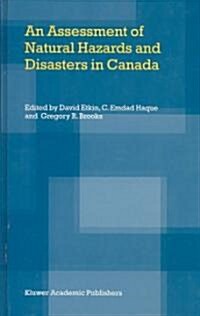 An Assessment of Natural Hazards and Disasters in Canada (Hardcover)