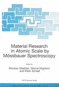 Material Research in Atomic Scale by M?sbauer Spectroscopy (Paperback, Softcover Repri)
