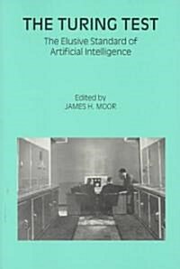 The Turing Test: The Elusive Standard of Artificial Intelligence (Paperback, 2003)
