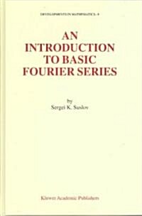 An Introduction to Basic Fourier Series (Hardcover)