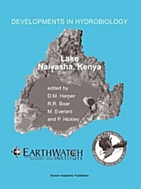 Lake Naivasha, Kenya: Papers Submitted by Participants at the Conference Science and the Sustainable Management of Shallow Tropical Waters (Hardcover)