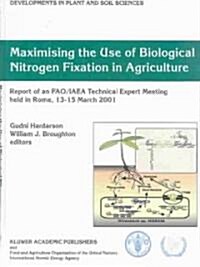 Maximising the Use of Biological Nitrogen Fixation in Agriculture (Hardcover)