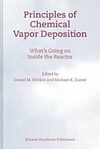 Principles of Chemical Vapor Deposition (Hardcover)