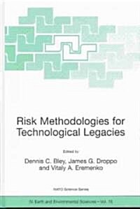 Risk Methodologies for Technological Legacies (Hardcover)