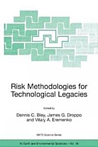 Risk Methodologies for Technological Legacies (Paperback)