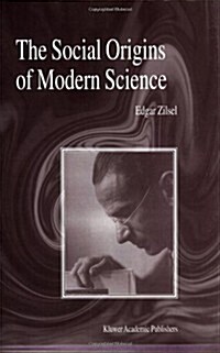 The Social Origins of Modern Science (Paperback)