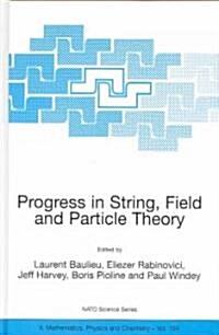 Progress in String, Field and Particle Theory (Hardcover)