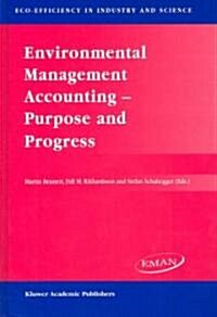 Environmental Management Accounting -- Purpose and Progress (Hardcover, 2003)