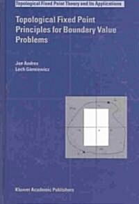 Topological Fixed Point Principles for Boundary Value Problems (Hardcover)