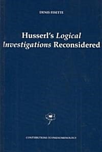 Husserls Logical Investigations Reconsidered (Hardcover)