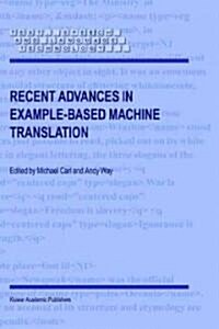 Recent Advances in Example-Based Machine Translation (Hardcover)