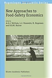 New Approaches to Food-Safety Economics (Paperback, 2003)