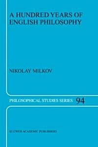 A Hundred Years of English Philosophy (Hardcover)