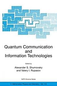Quantum Communication and Information Technologies (Hardcover)