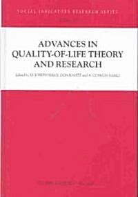 Advances in Quality-Of-Life Theory and Research (Hardcover)