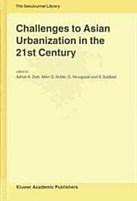 Challenges to Asian Urbanization in the 21st Century (Hardcover, 2004)