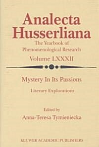 Mystery in Its Passions: Literary Explorations: Literary Explorations (Hardcover, 2004)