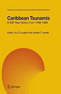 Caribbean Tsunamis: A 500-Year History from 1498-1998 (Hardcover, 2004)
