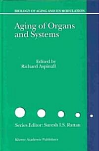 Aging of the Organs and Systems (Hardcover)