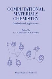 Computational Materials Chemistry: Methods and Applications (Hardcover, 2004)