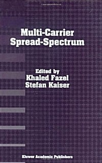 Multi-Carrier Spread-Spectrum: For Future Generation Wireless Systems, Fourth International Workshop, Germany, September 17-19, 2003 (Hardcover, 2004)