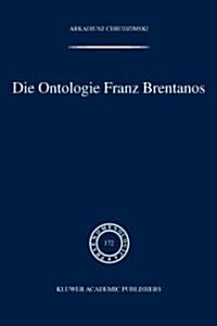 Die Ontologie Franz Brentanos (Hardcover)