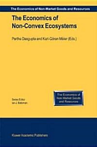 The Economics of Non-Convex Ecosystems (Paperback, 2004)