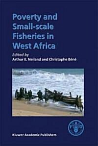 Poverty and Small-Scale Fisheries in West Africa (Hardcover)