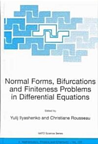 Normal Forms, Bifurcations and Finiteness Problems in Differential Equations (Hardcover)