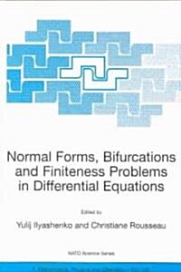 Normal Forms, Bifurcations and Finiteness Problems in Differential Equations (Paperback)