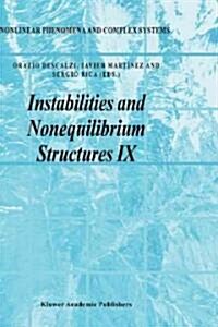 Instabilities and Nonequilibrium Structures IX (Hardcover)