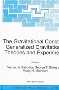 The Gravitational Constant: Generalized Gravitational Theories and Experiments (Hardcover, 2004)