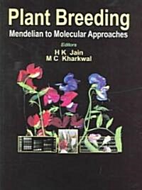 Plant Breeding: Mendelian to Molecular Approaches (Hardcover, 2004)