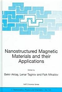 Nanostructured Magnetic Materials and Their Applications (Hardcover, 2004)