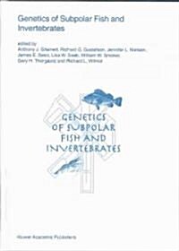 Genetics of Subpolar Fish and Invertebrates (Hardcover)