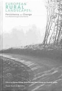 European Rural Landscapes: Persistence and Change in a Globalising Environment (Hardcover)