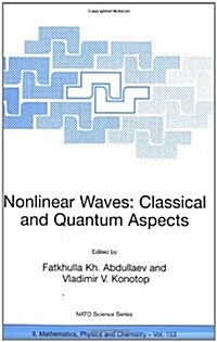 Nonlinear Waves: Classical and Quantum Aspects (Paperback, 2004)