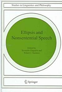 Ellipsis And Nonsentential Speech (Hardcover)