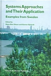 Systems Approaches and Their Application: Examples from Sweden (Hardcover, 2004)