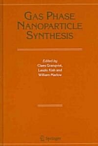 Gas Phase Nanoparticle Synthesis (Hardcover)