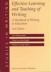 Effective Learning and Teaching of Writing: A Handbook of Writing in Education (Hardcover, 2, 2004)