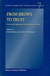 From Brows to Trust: Evaluating Embodied Conversational Agents (Hardcover)
