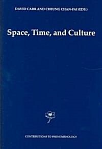 Space, Time and Culture (Hardcover, 2004)