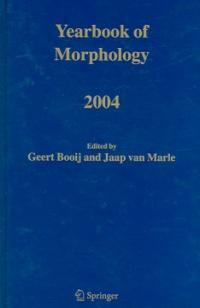 Yearbook of morphology . 2004