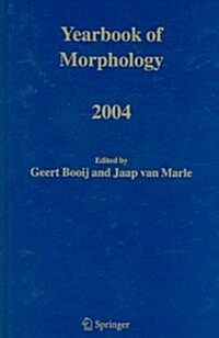 Yearbook of Morphology 2004 (Hardcover)