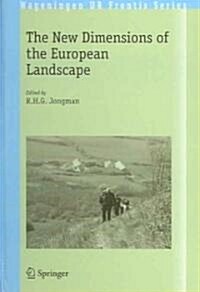 The New Dimensions of the European Landscapes (Hardcover, 2004)