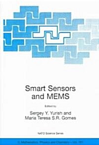 Smart Sensors and Mems: Proceedings of the NATO Adavanced Study Institute on Smart Sensors and Mems, Povoa de Varzim, Portugal 8 - 19 Septembe (Paperback, 2004)